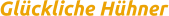 Glckliche Hhner